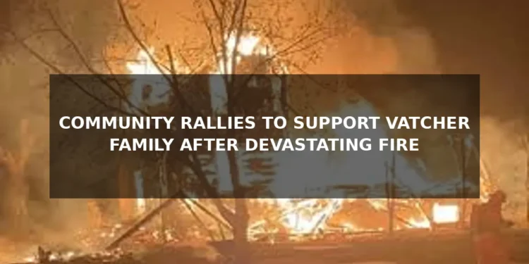 community rallies to support vatcher family