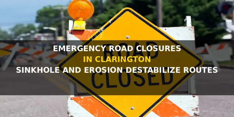 Emergency Road Closures in Clarington as Sinkhole and Erosion Destabilize Major Routes emergency road closures in clarington as sinkhole and erosion