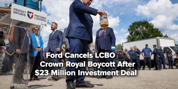 Ford Cancels LCBO Crown Royal Boycott After $23 Million Investment Deal ford cancels lcbo crown royal boycott after $23 million investment deal