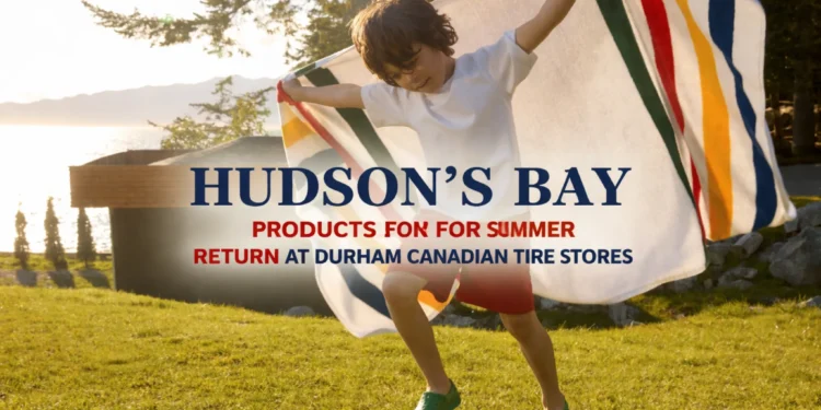 hudson’s bay products set for major
