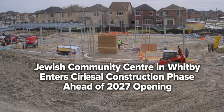 Jewish Community Centre in Whitby Enters Critical Construction Phase Ahead of 2027 Opening jewish community centre in whitby