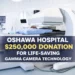 Oshawa Hospital Secures $250,000 Donation for Life-Saving Gamma Camera Technology oshawa hospital secures $250,000 donation for life saving gamma camera technology