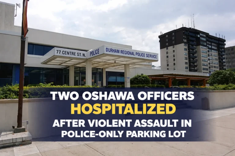 oshawa officers hospitalized after violent assault