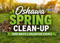 oshawa spring clean up yard waste & volunteer events