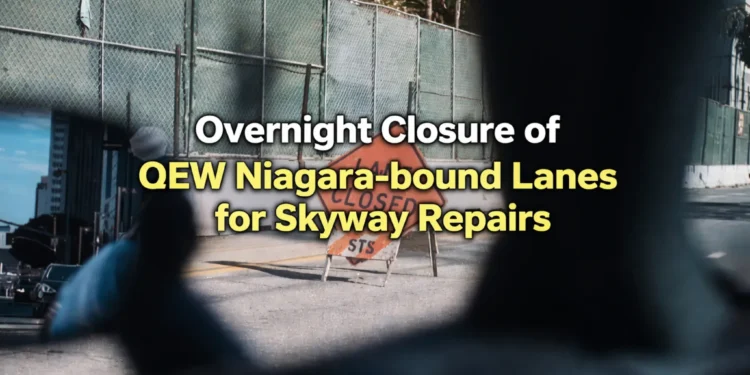 overnight closure of qew niagara bound lanes for skyway repairs