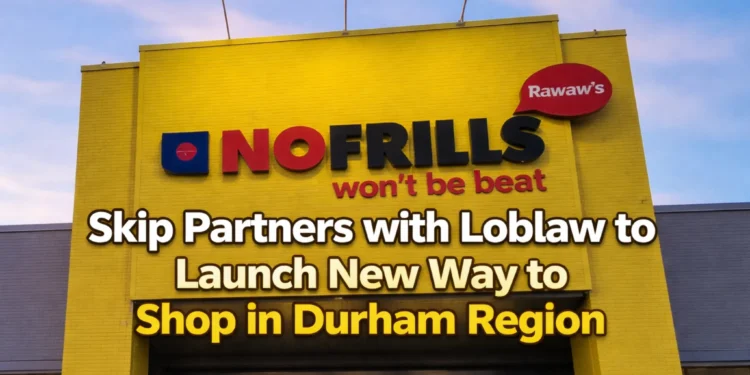Skip Partners with Loblaw to Launch New Way to Shop in Durham Region skip partners with loblaw to launch new way to shop in durham region