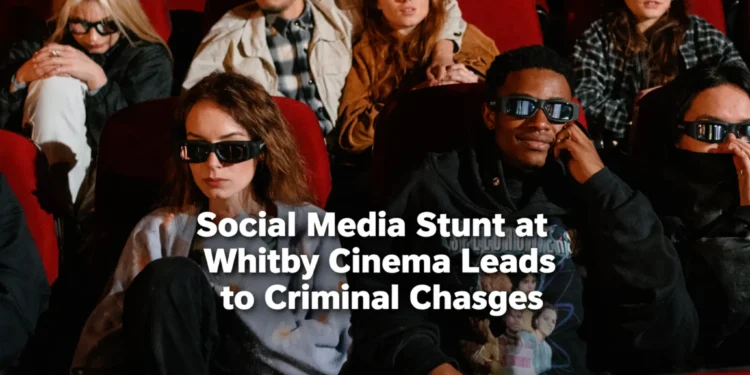 social media stunt at whitby cinema leads to criminal charges