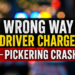 wrong way driver charged pickering crash