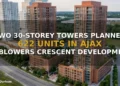 Ajax 30 Storey Twin Towers Development: 622-Unit Proposal at Blowers Crescent