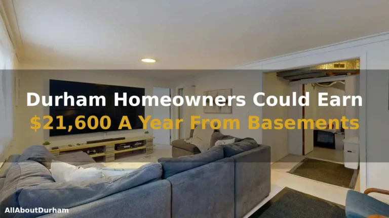 Durham Homeowners Could Earn $21,600 A Year From Basements Durham Homeowners Could Earn 21600 A Year From Basements