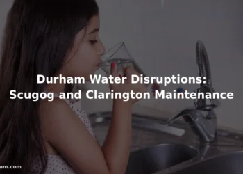 Durham water disruptions scheduled for Scugog and Clarington