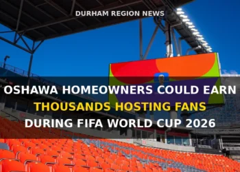 Oshawa Homeowners Could Earn Thousands Hosting Fans During FIFA World Cup 2026 fifa world cup