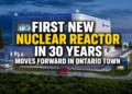 first new nuclear reactor in 30 years ontario town