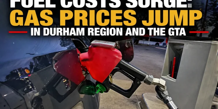 fuel costs surge gas prices jump durham gta