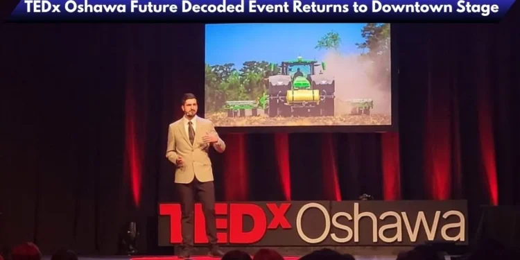TEDx Oshawa Future Decoded Event Returns to Downtown Stage image 2026 04 15t215553.765 (1)
