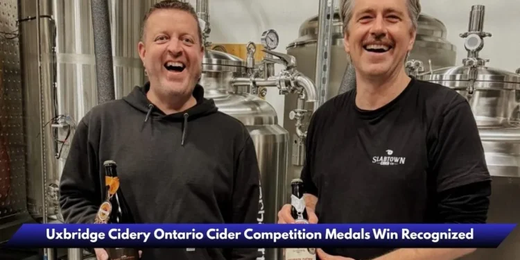 Uxbridge Cidery Ontario Cider Competition Medals Win Recognized image 2026 04 15t221030.483