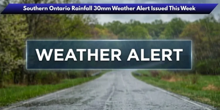 Southern Ontario Rainfall 30mm Weather Alert Issued This Week image 2026 04 15t221959.723