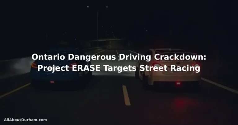 Ontario dangerous driving crackdown Project ERASE street racing
