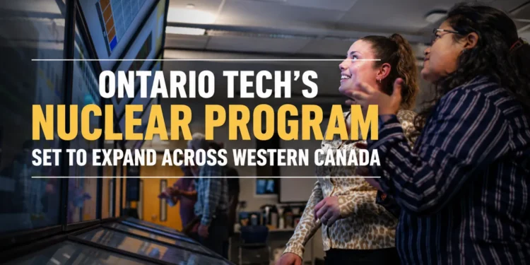 ontario tech nuclear program expansion