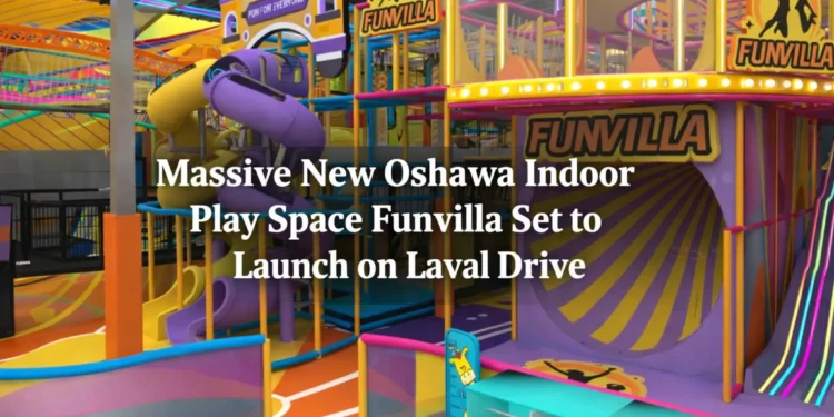oshawa indoor play space funvilla laval drive