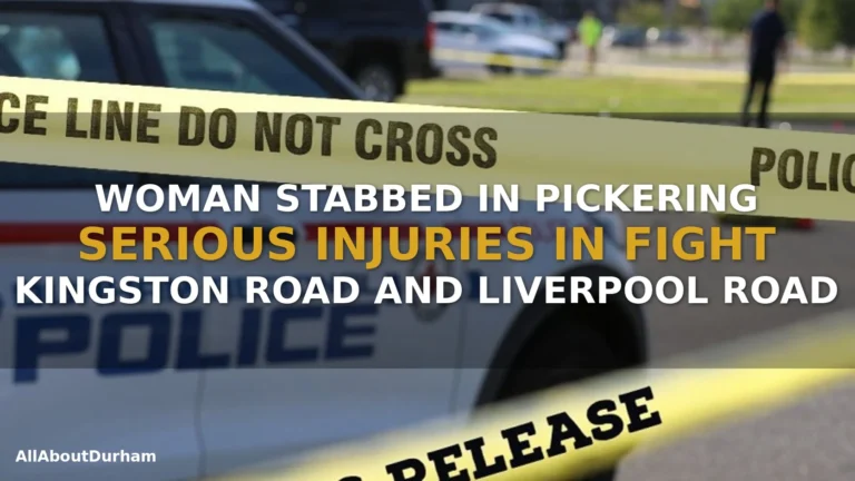 Pickering Stabbing Kingston Road: Woman Seriously Injured in Morning Altercation