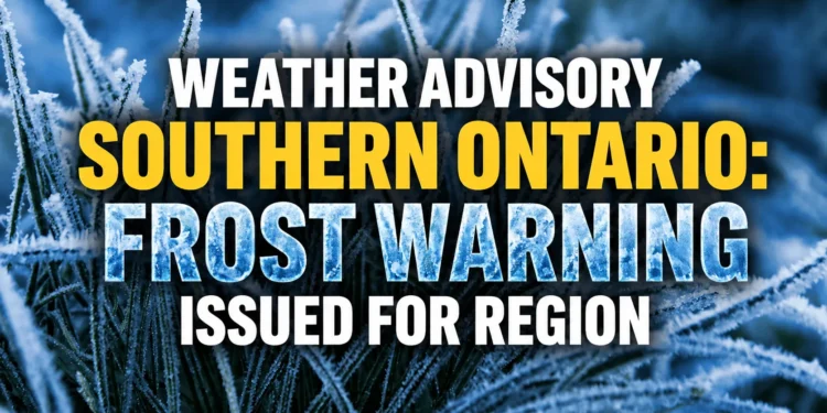 weather advisory southern ontario frost warning
