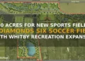 Whitby Sports Fields 150 Acres: Major New Complex Planned for North Whitby