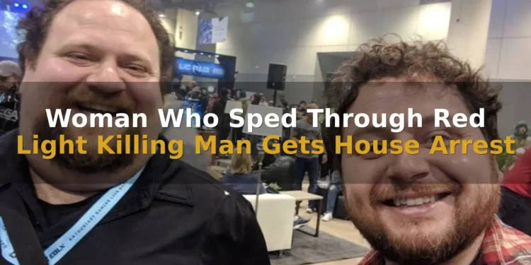 Woman Who Sped Through Red Light Killing Man Gets House Arrest