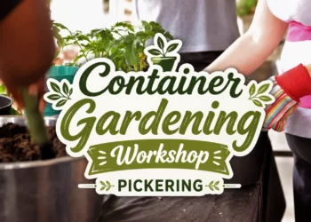 container gardening workshop pickering