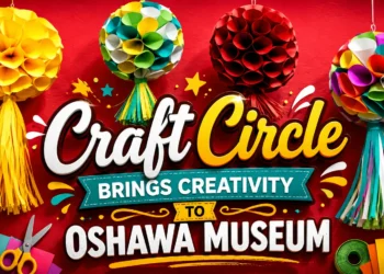 craft circle brings creativity to oshawa museum