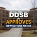 ddsb approves new school names