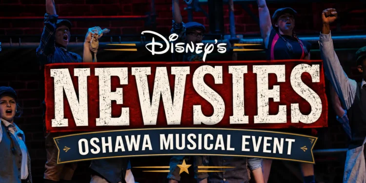 Disney’s Newsies Oshawa Brings Youth Talent to the Stage disney’s newsies oshawa musical event