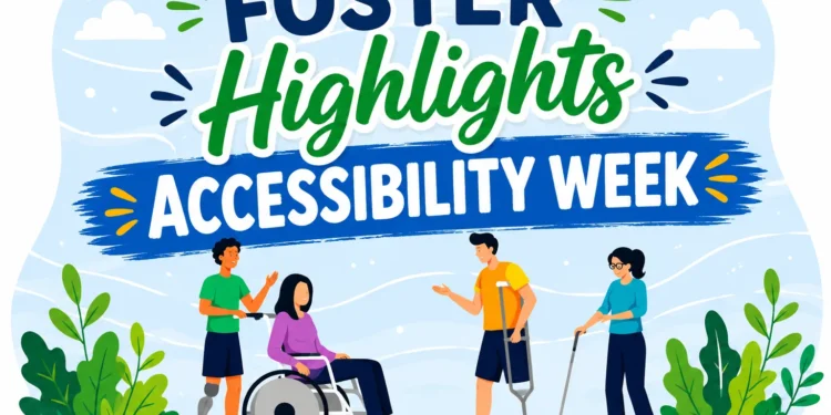 foster highlights accessibility week