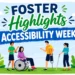 Foster Highlights Accessibility Week foster highlights accessibility week