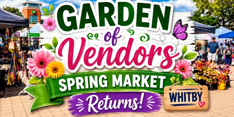 garden of vendors spring market returns whitby