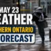 may 23 weather southern ontario forecast