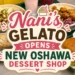 nani's gelato opens new oshawa dessert shop