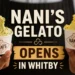 nani’s gelato opens in whitby