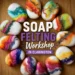 soap felting workshop in clarington