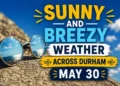 Sunny and Breezy Weather Expected Across Durham Region on May 30 sunny and breezy weather across durham may 30