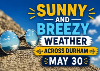 Sunny and Breezy Weather Expected Across Durham Region on May 30 sunny and breezy weather across durham may 30