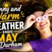 sunny and warm weather ends may in durham