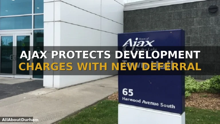 Ajax Protects Development Charges With New Deferral