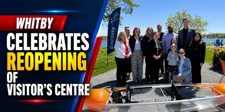 Whitby Celebrates Reopening of Visitor’s Centre