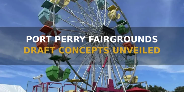 Port Perry Fairgrounds Draft Concepts Unveiled for Community Review