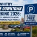 Whitby Free Downtown Parking 2026: Council Approves 4-Hour Free Parking Pilot Project in Two Underutilized Lots free downtown parking