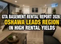 GTA Basement Rental Report 2026: Oshawa Leads Region in High Rental Yields gta basement rental