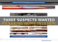 pickering home invasion suspects