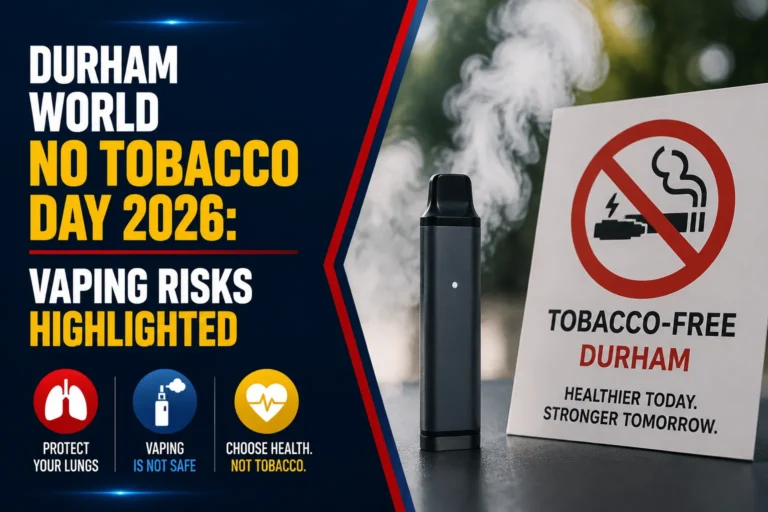 Durham World No Tobacco Day 2026: Regional health department combats targeted youth nicotine marketing tobacco