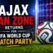 ajax fan zone returns for fifa world cup watch party
